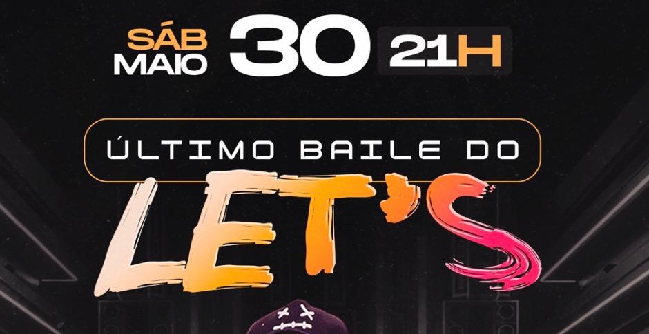 Último Baile do Lets