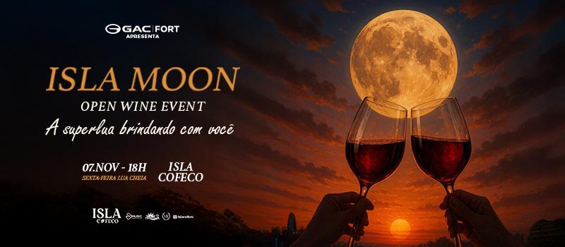 Isla Moon Open Wine Event