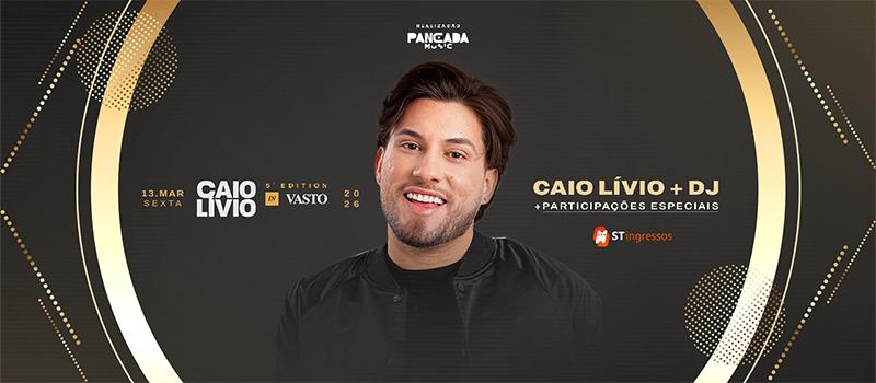 Caio Lívio + Participações - 13/03