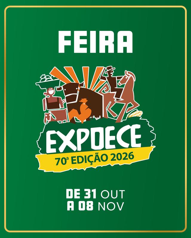 Feira Expoece 2026 - SÁBADO 31/10