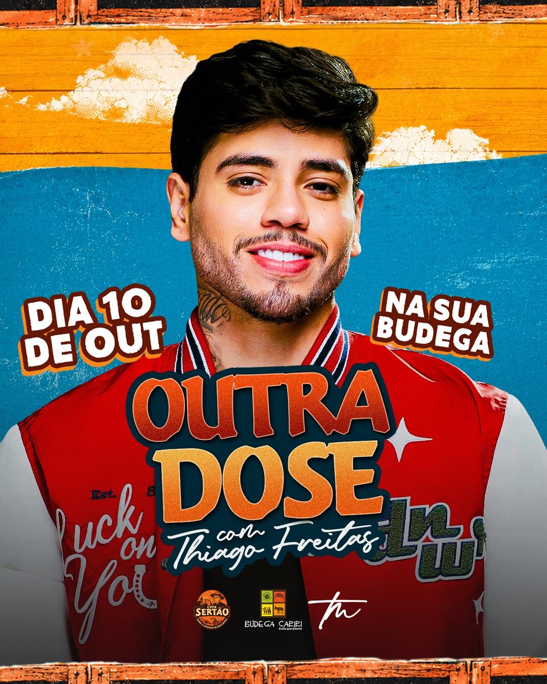 OUTRA DOSE COM THIAGO FREITAS